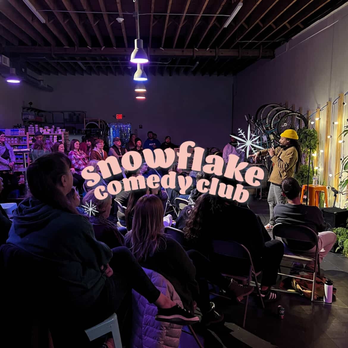At Snowflake Comedy Club, it’s about more than a punchline