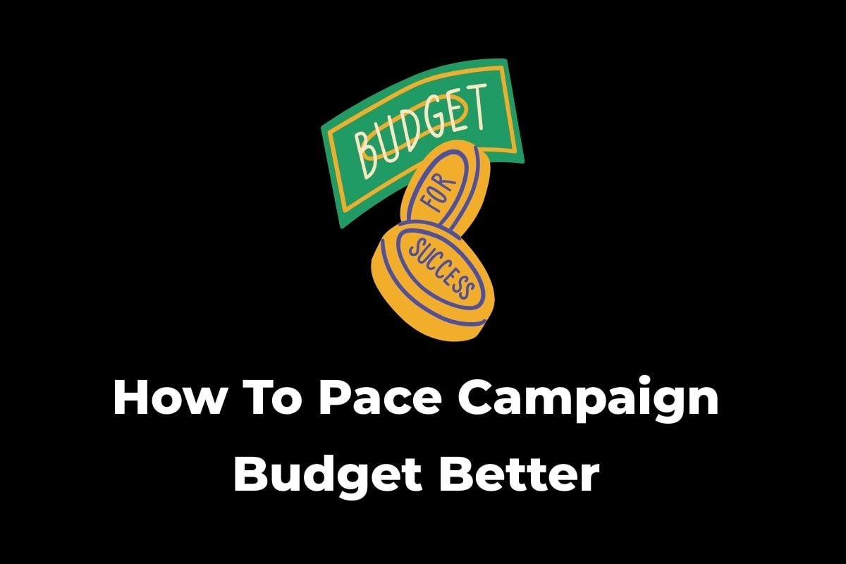 How to Pace Ad Budgets Without Wasting Spend