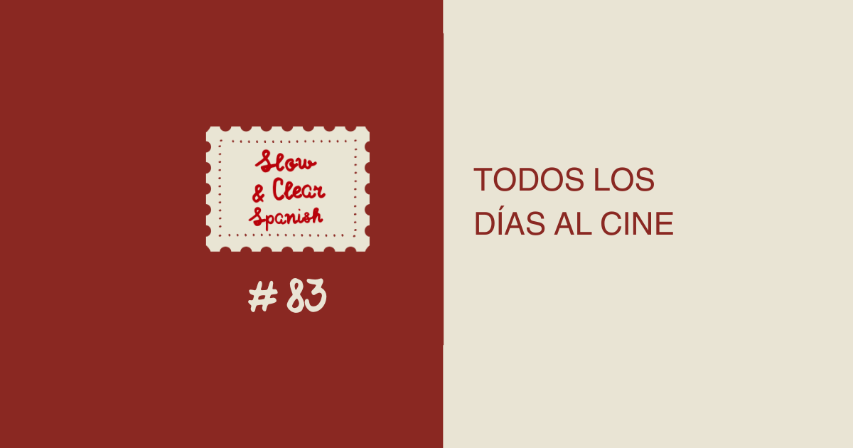 Todos los días al cine🎥🎞️ -Ep. 83