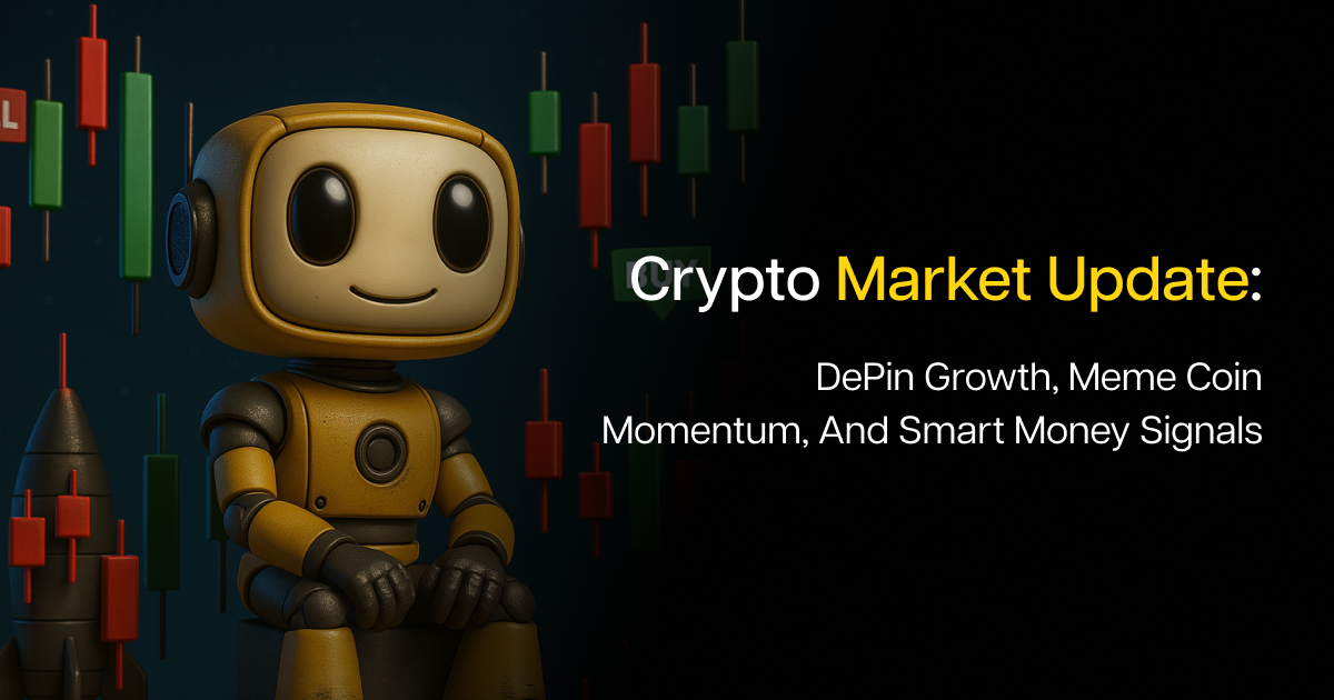 DePin Growth, Meme Coin Momentum, and Smart Money Signals