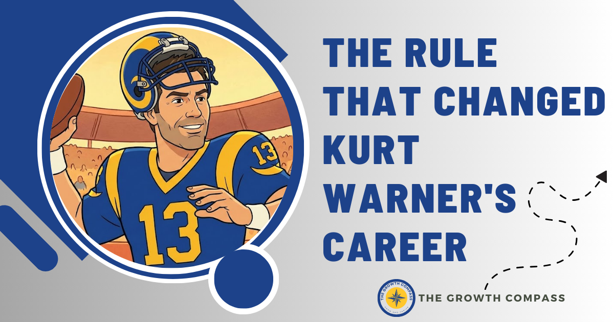 🧭 The Rule That Changed Kurt Warner's Career