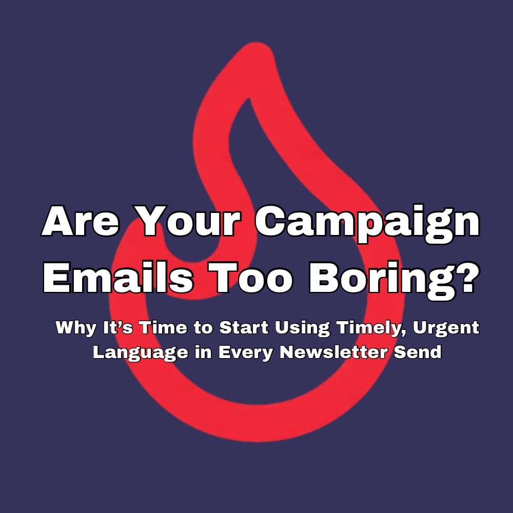 Are Your Campaign Emails Too Boring?  