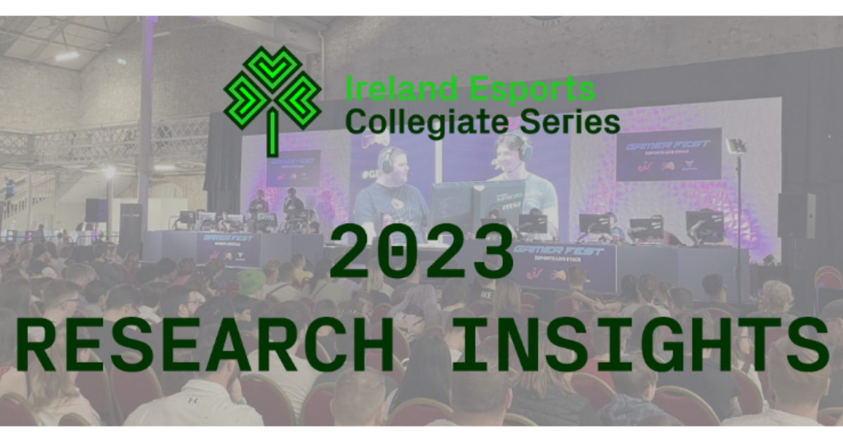 Insights from the ‘Ireland Esports Collegiate Series' Survey