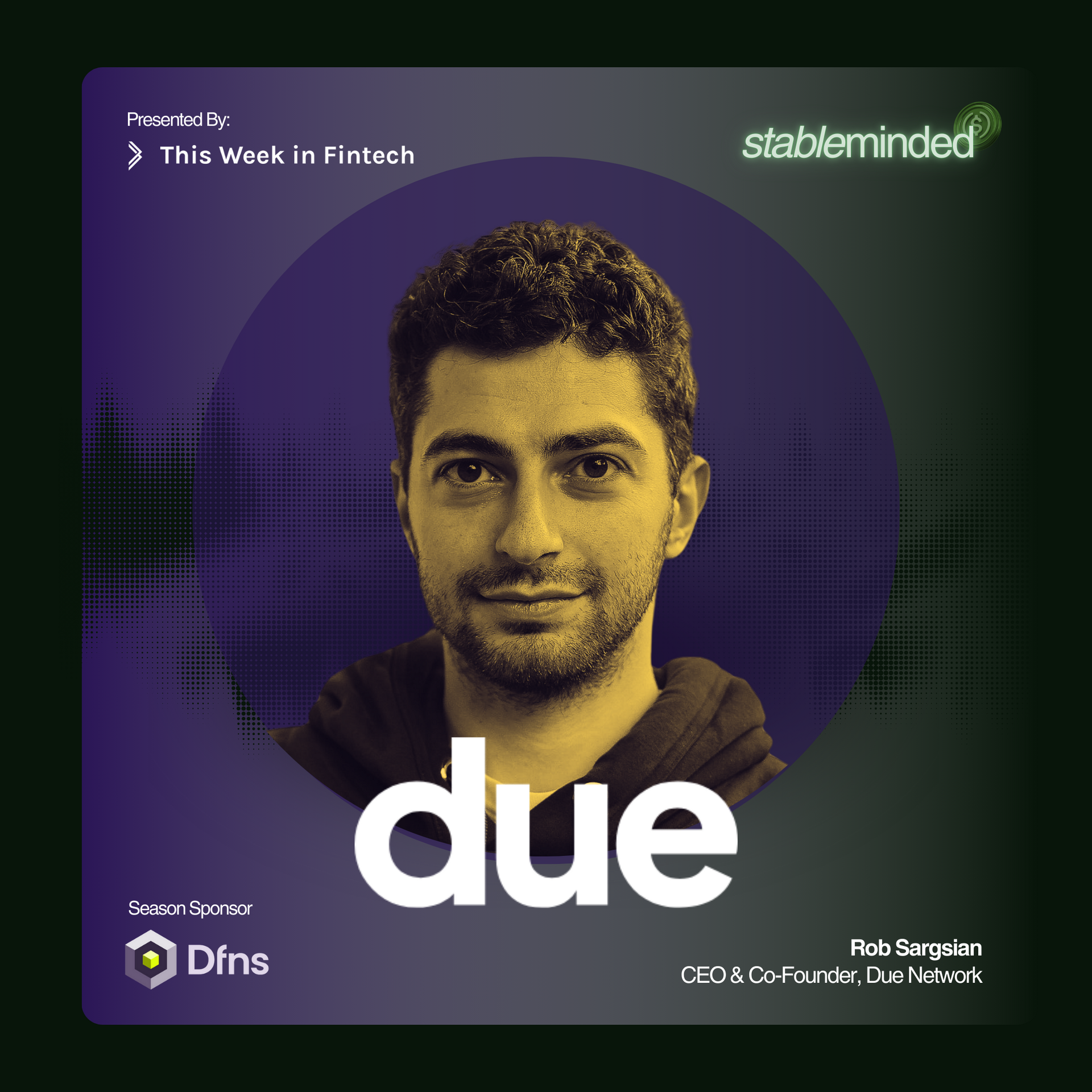 Stableminded: S3.3 | due ft. Rob Sargsian