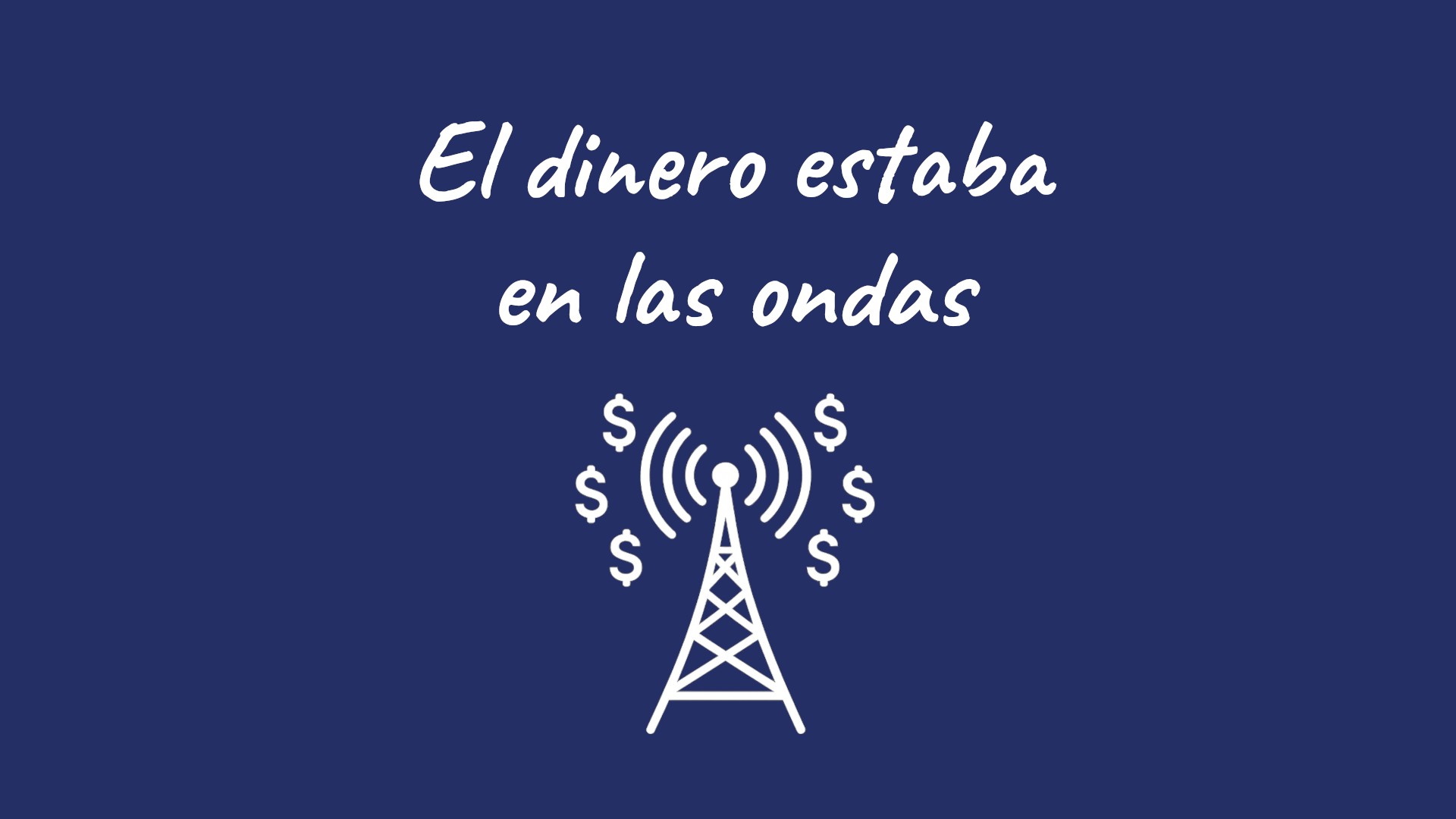 🪢 #SomosMicro - El dinero estaba en las ondas