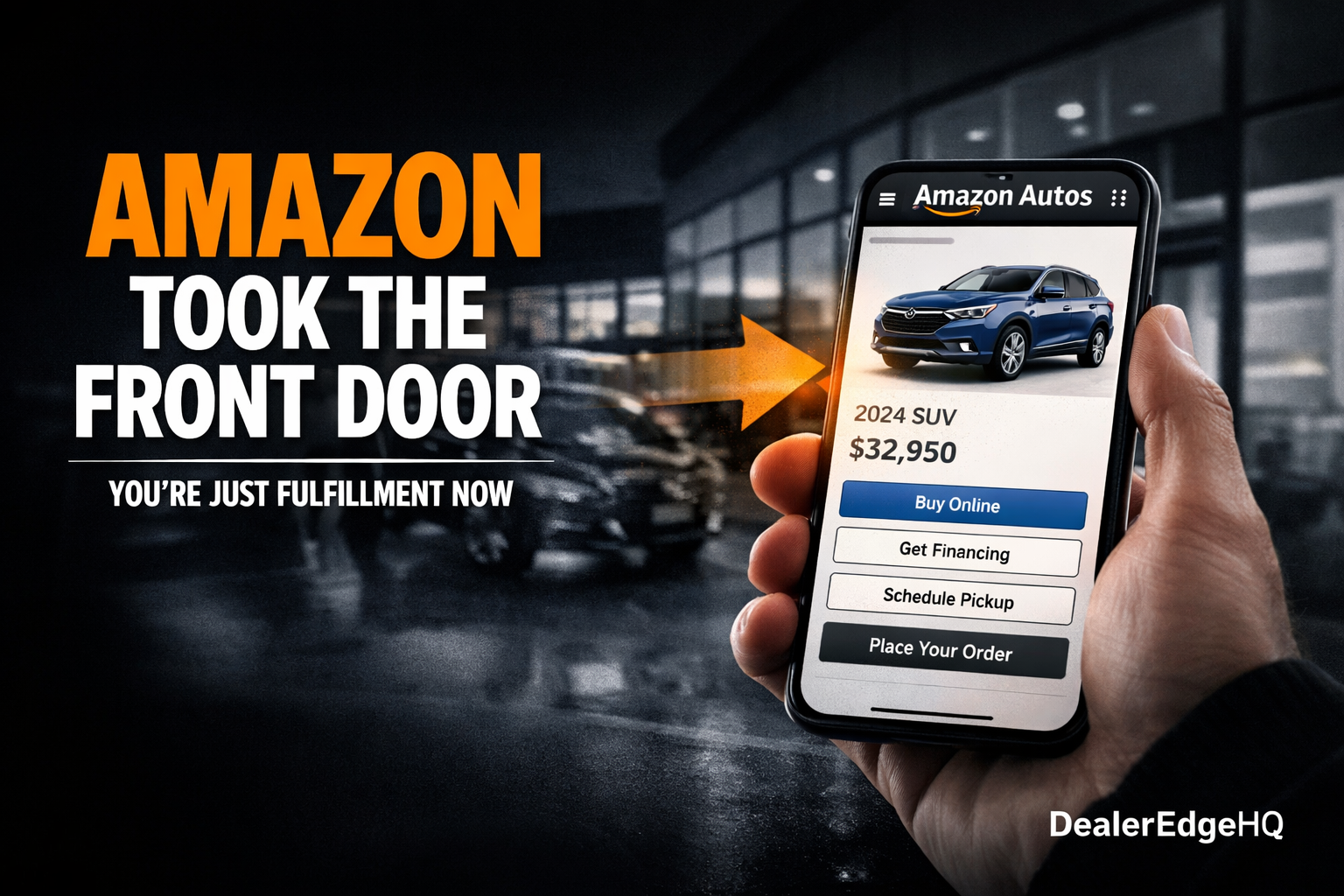 Amazon Just Took the Front Door of Your Dealership