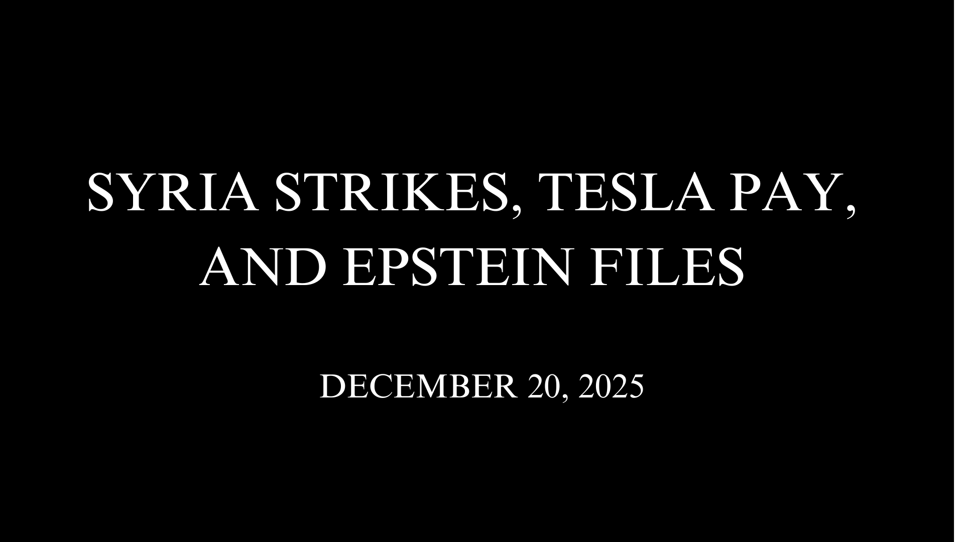 Syria Strikes, Tesla Pay, and Epstein Files