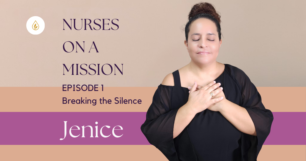 Nurses on a Mission | Breaking the Silence