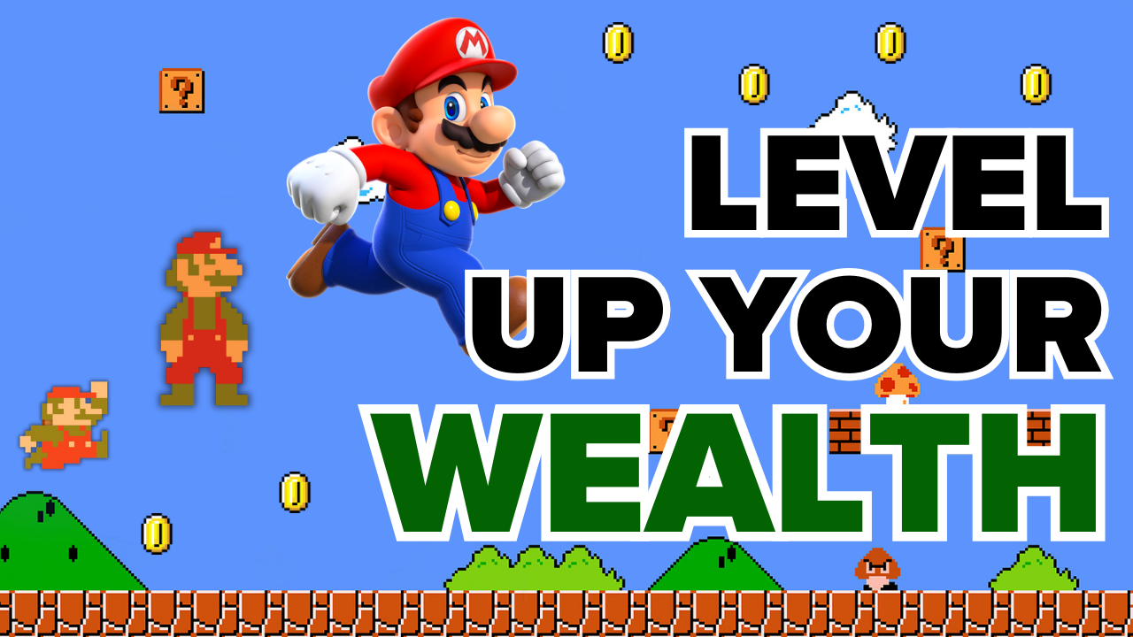 Building Wealth is a Video Game (The 5 Levels)