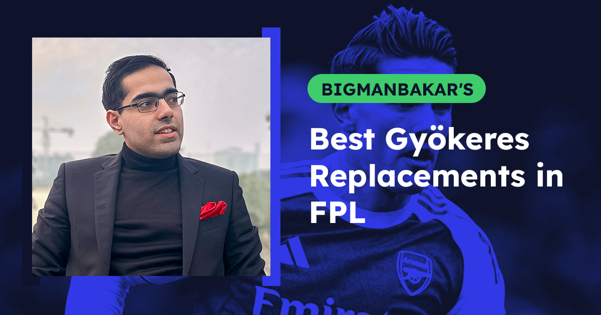 Best Gyökeres Replacements in FPL