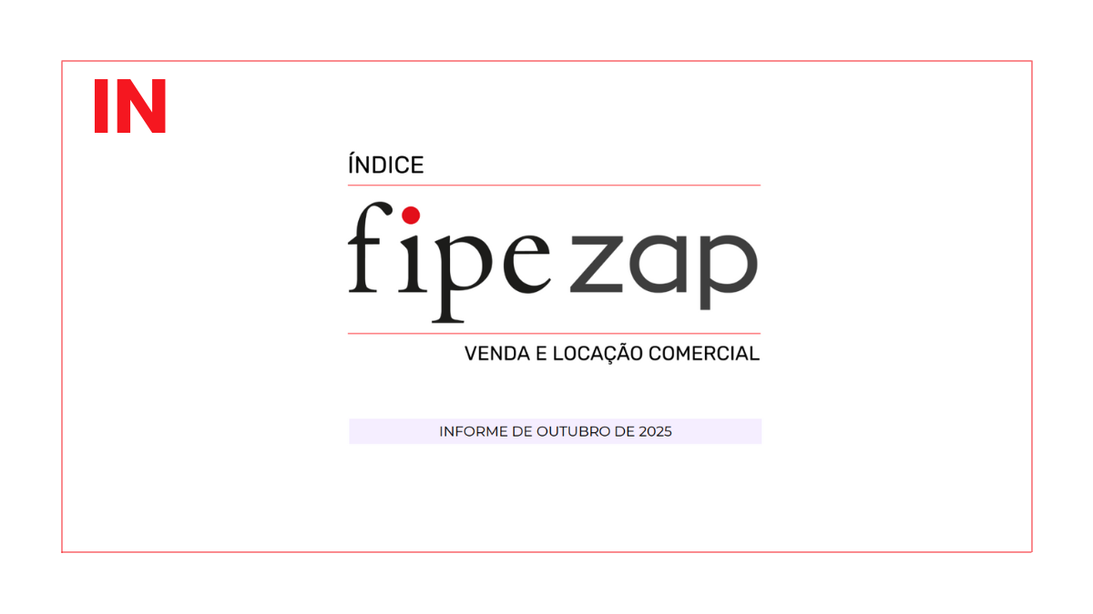Resultados do FipeZAP Comercial (Outubro/2025) Mostram Onde Estão as Melhores Oportunidades para Investir