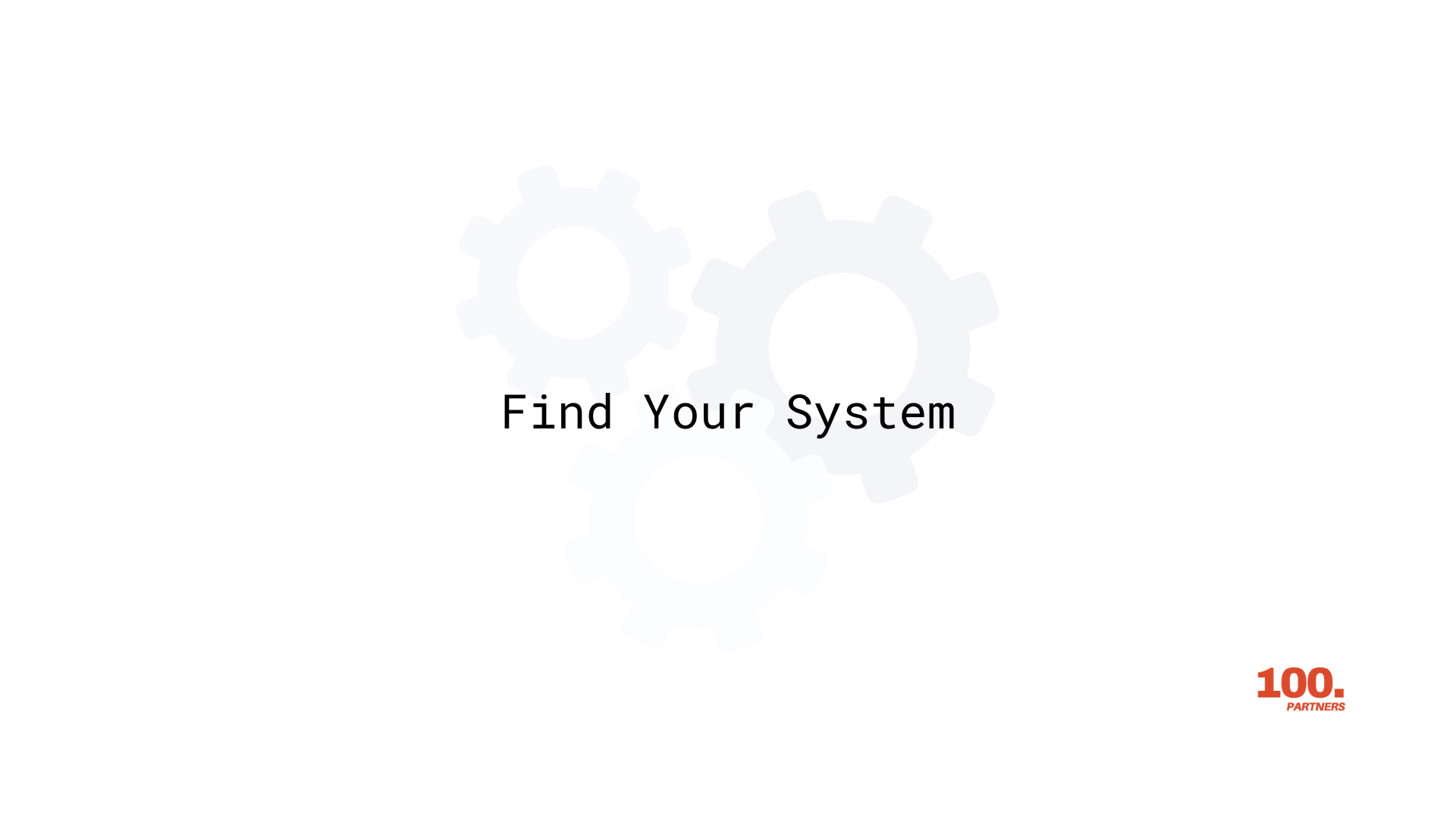 Find Your System