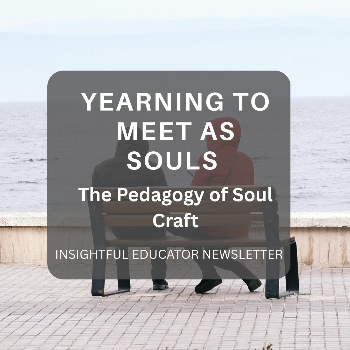 YEARNING TO MEET AS SOULS