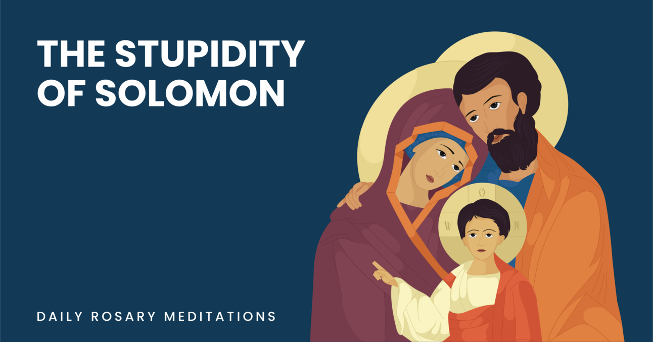 The Stupidity of Solomon