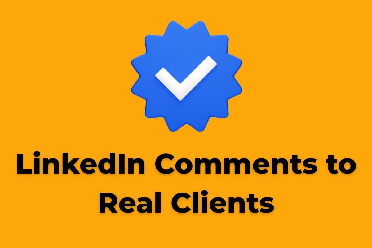 LinkedIn Comments that Start Real Client Conversations