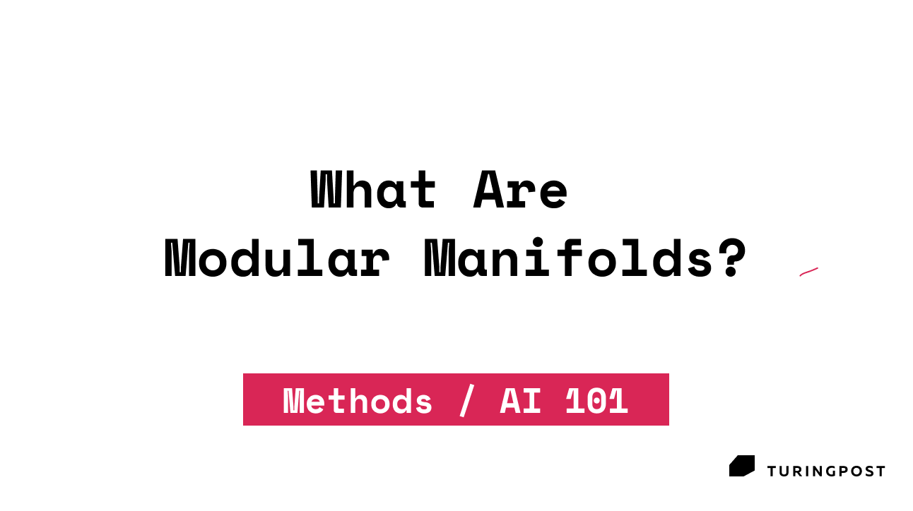 AI 101: What are Modular Manifolds?