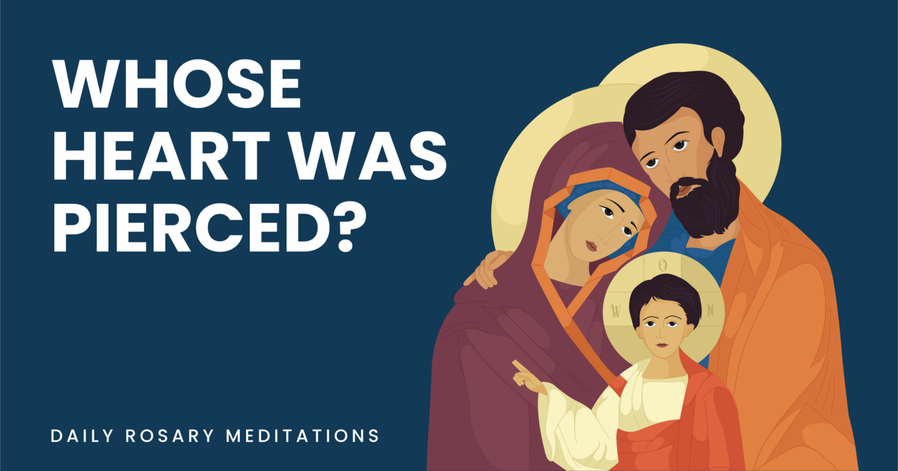 Whose Heart was Pierced?