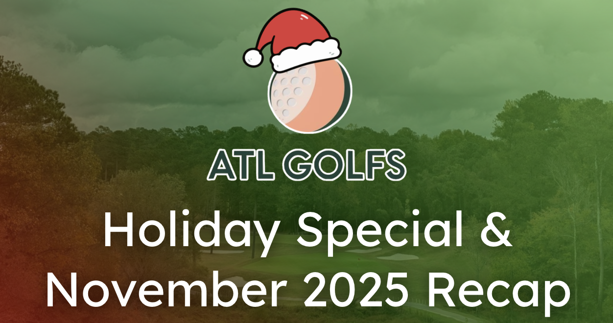 ATL Golfs Newsletter: 7th Edition 