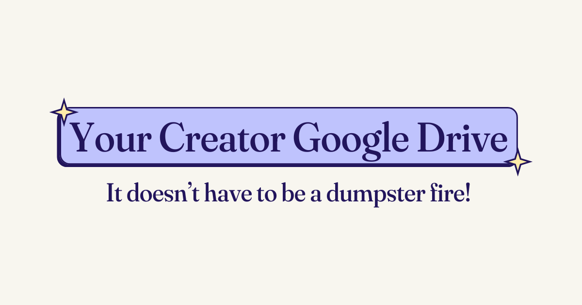  🗃️ Your Google Drive Doesn't Have to Be a Dumpster Fire