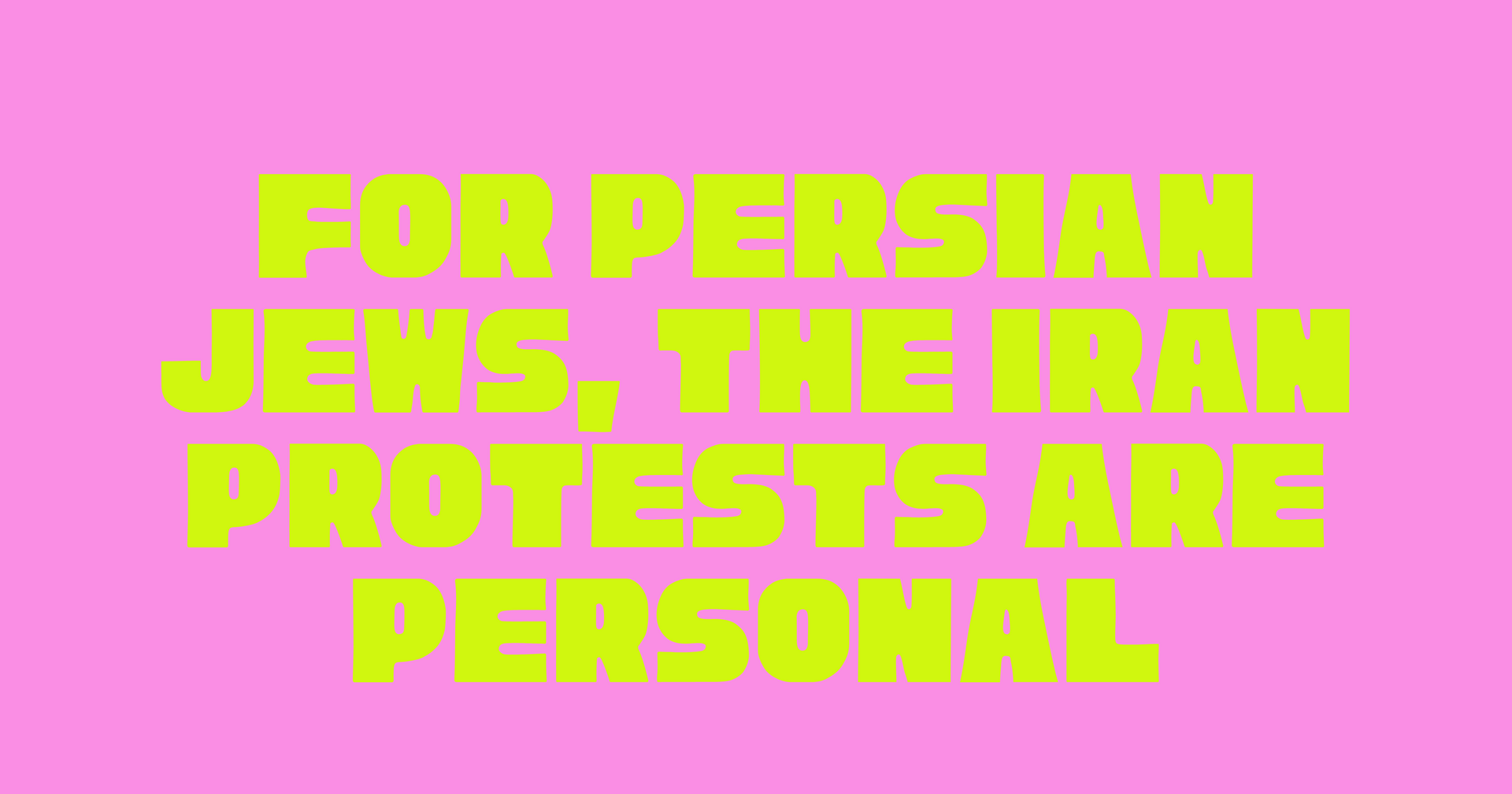 For Persian Jews, the Iran Protests are Personal