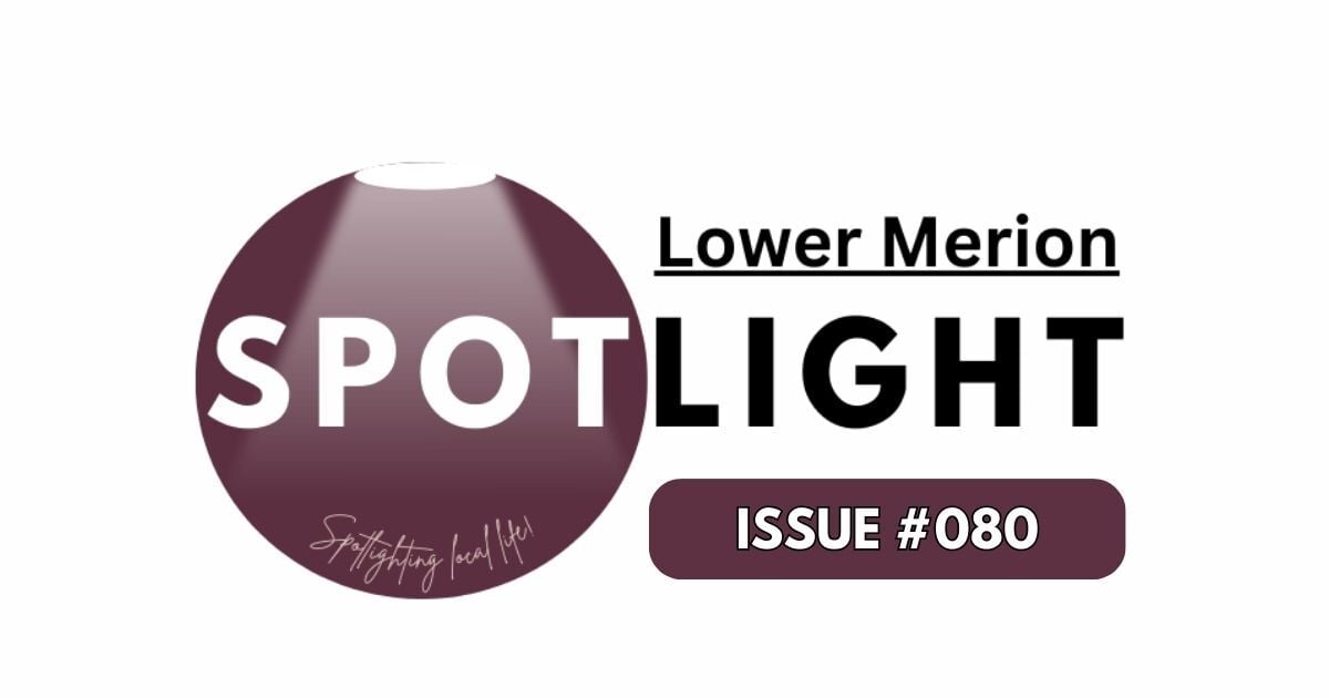Hey, Lower Merion! Your Weekly Spotlight is Here💡                    