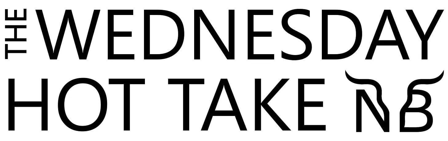 The Wednesday HOT TAKE