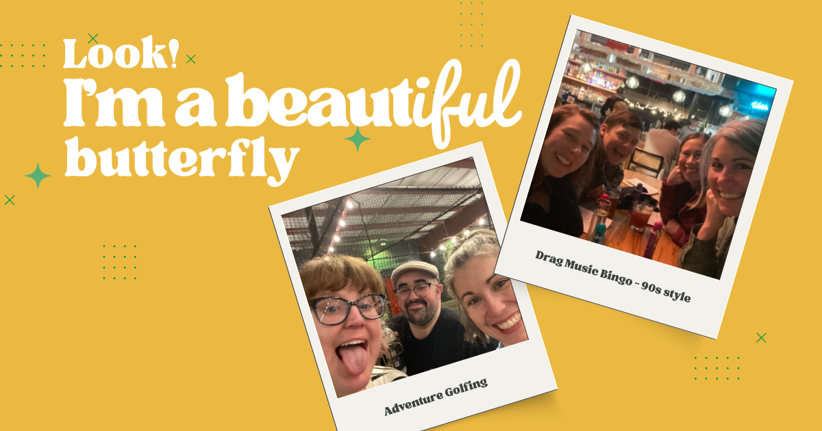 Look, I'm a Beautiful Butterfly!