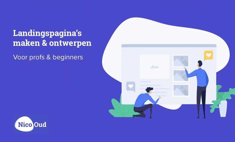Landingspagina maken en ontwerpen voor beginners en pro’s