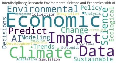 How AI is Propelling Interdisciplinary Research: Environmental Science and Economics