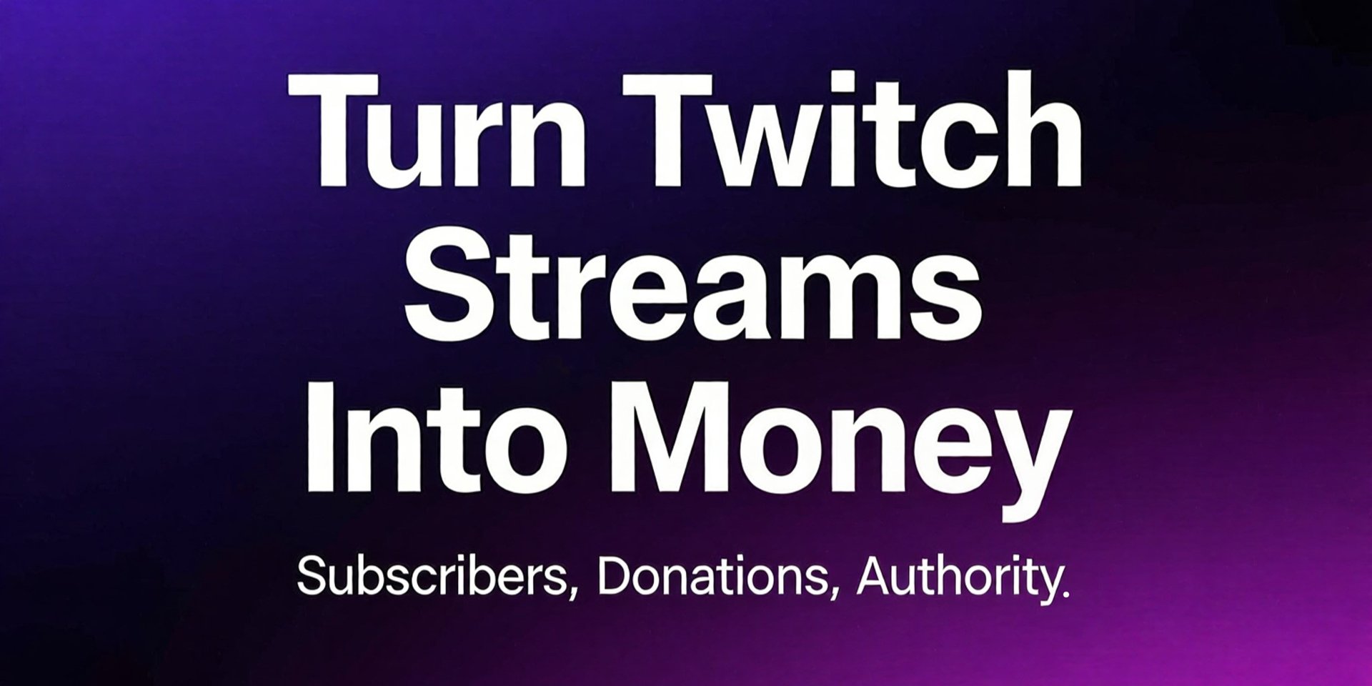 What do you actually want from Twitch?