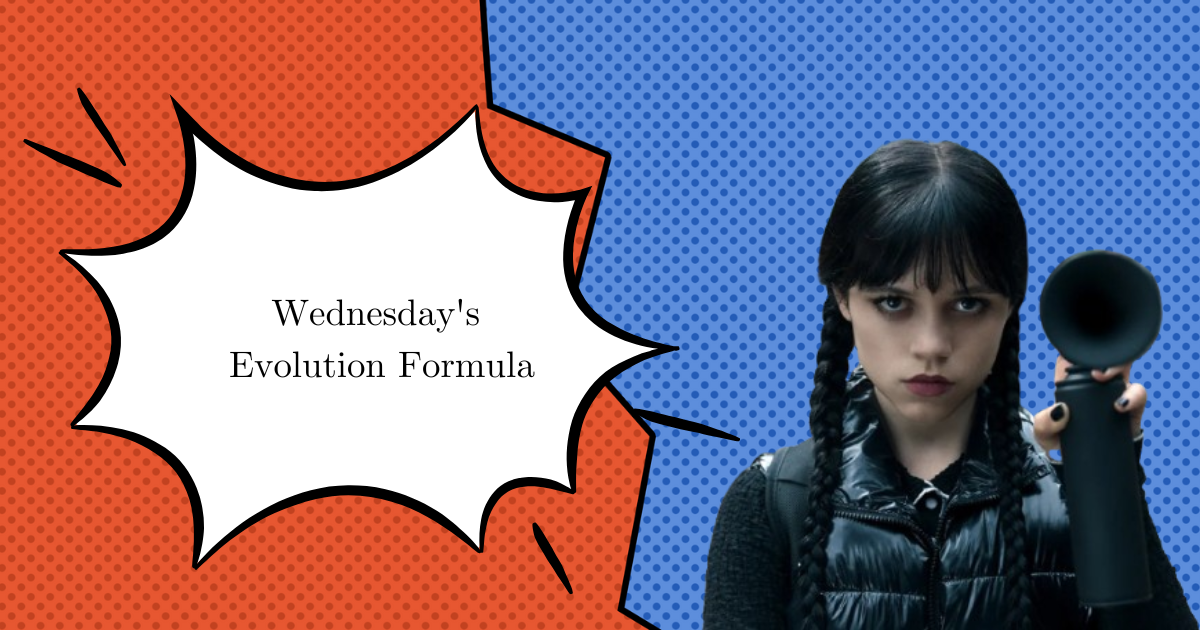 Wednesday's Evolution Formula