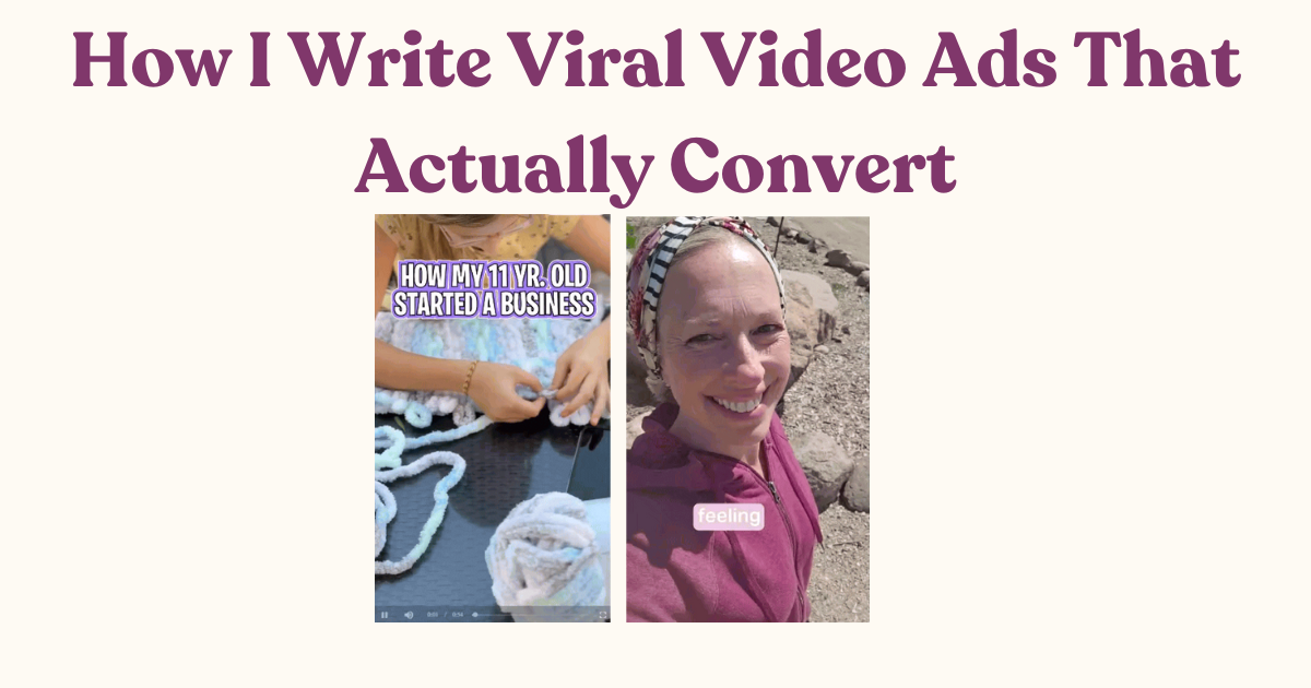 How I Write Viral Video Ads That Actually Convert