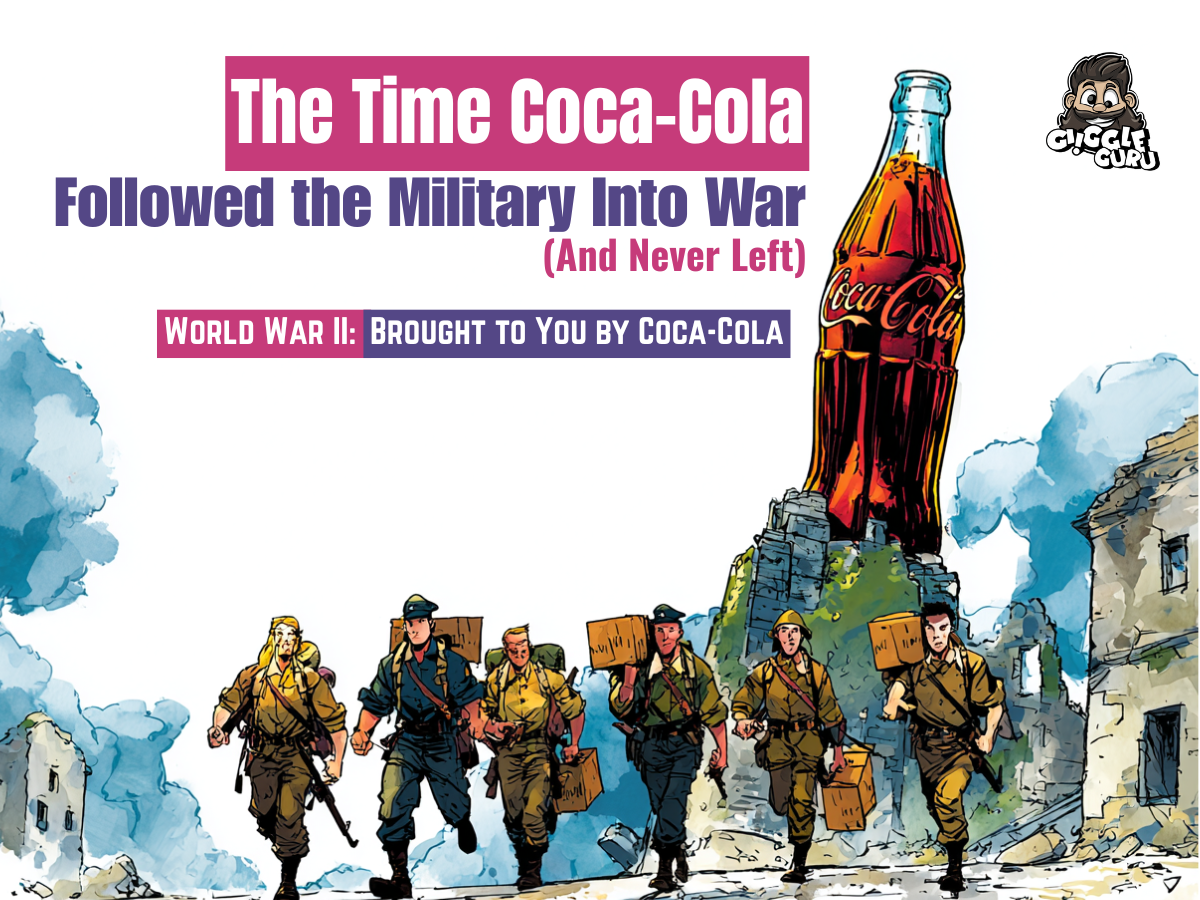 The Time Coca-Cola Followed the Military Into War (And Never Left)