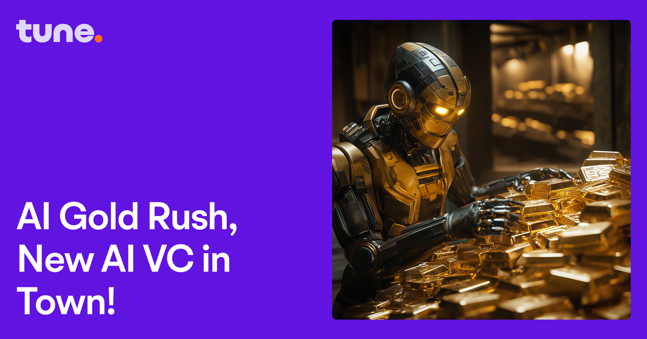 🪙 AI Gold Rush, New AI VC In Town