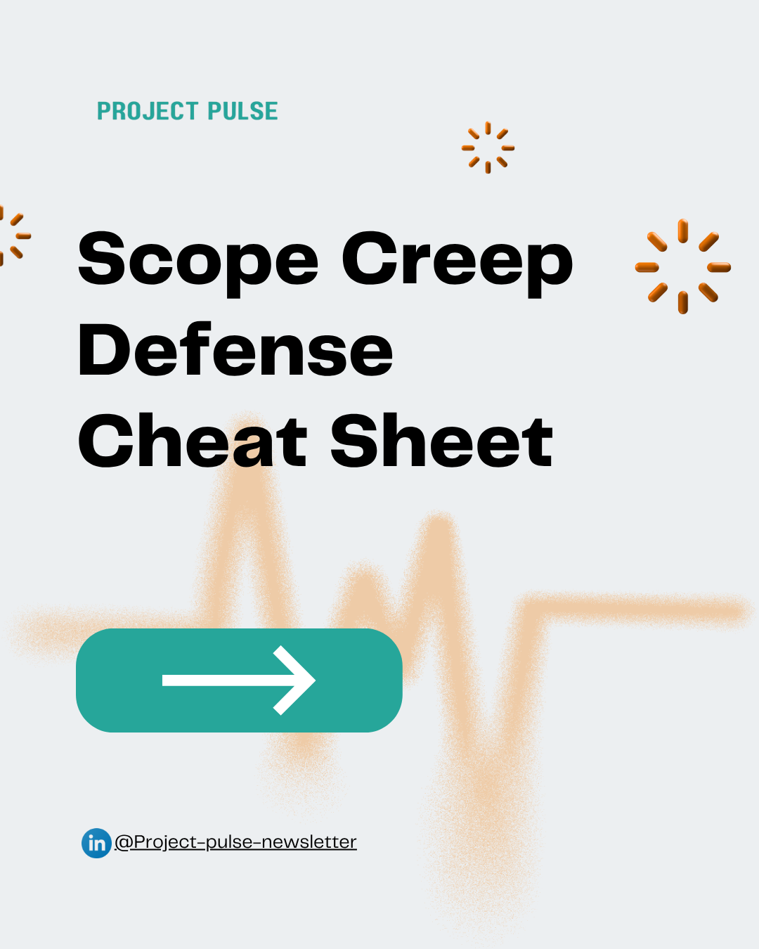 Scope Creep Defense Cheat Sheet