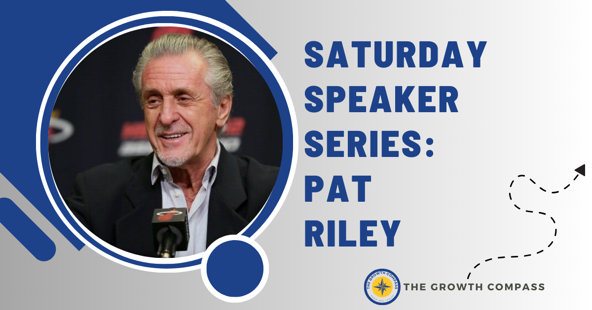 🧭 Saturday Speaker Series: Pat Riley