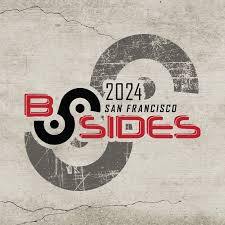 BSidesSF 2024: Day 1 Summary & Takeaways