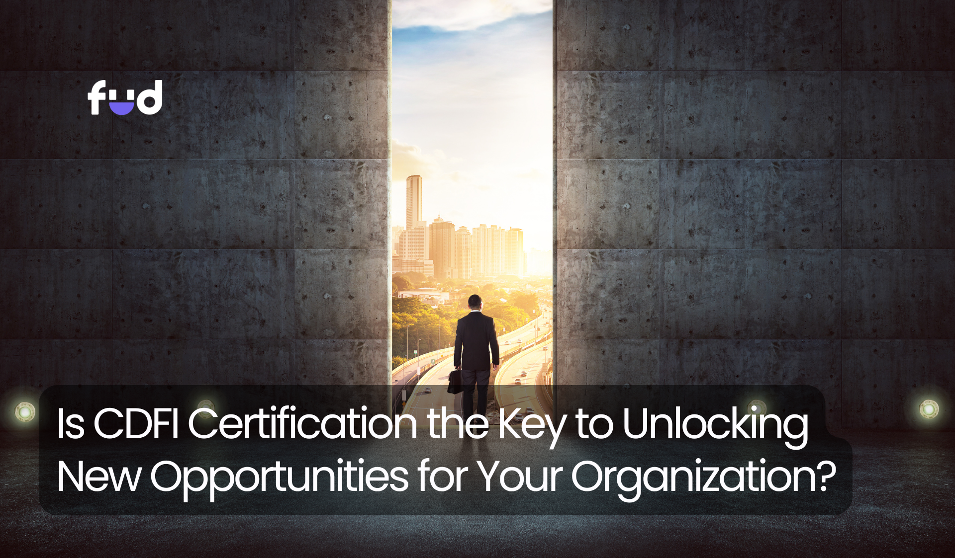 Is CDFI Certification the Key to Unlocking New Opportunities for Your Organization?