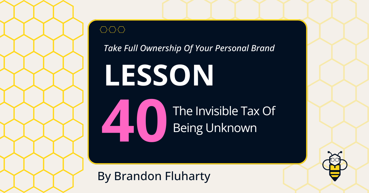 The Invisible Tax of Being Unknown