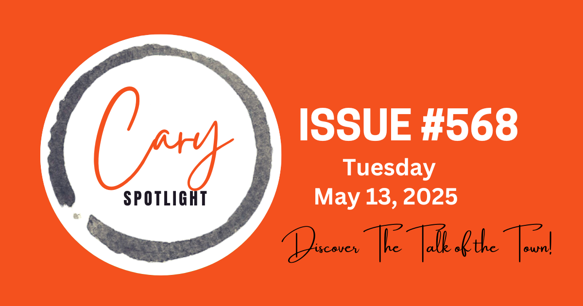 Cary Spotlight | Issue #568