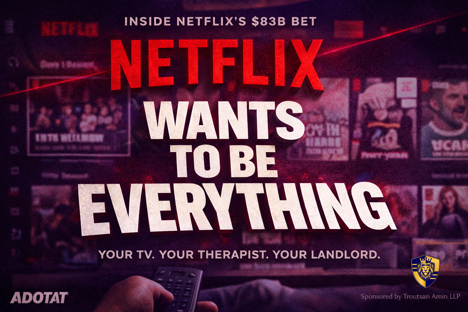 Netflix Wants to Be Your TV, Your Therapist, and Now Your Landlord