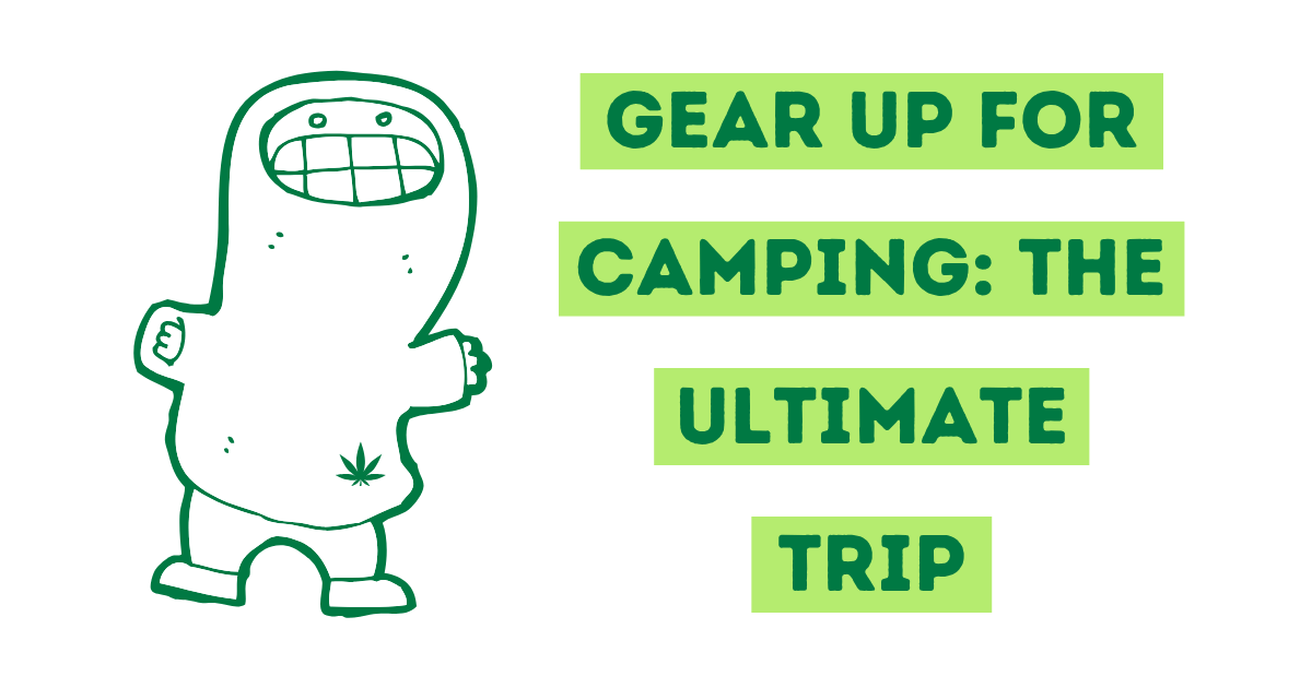 Gear Up For Camping: