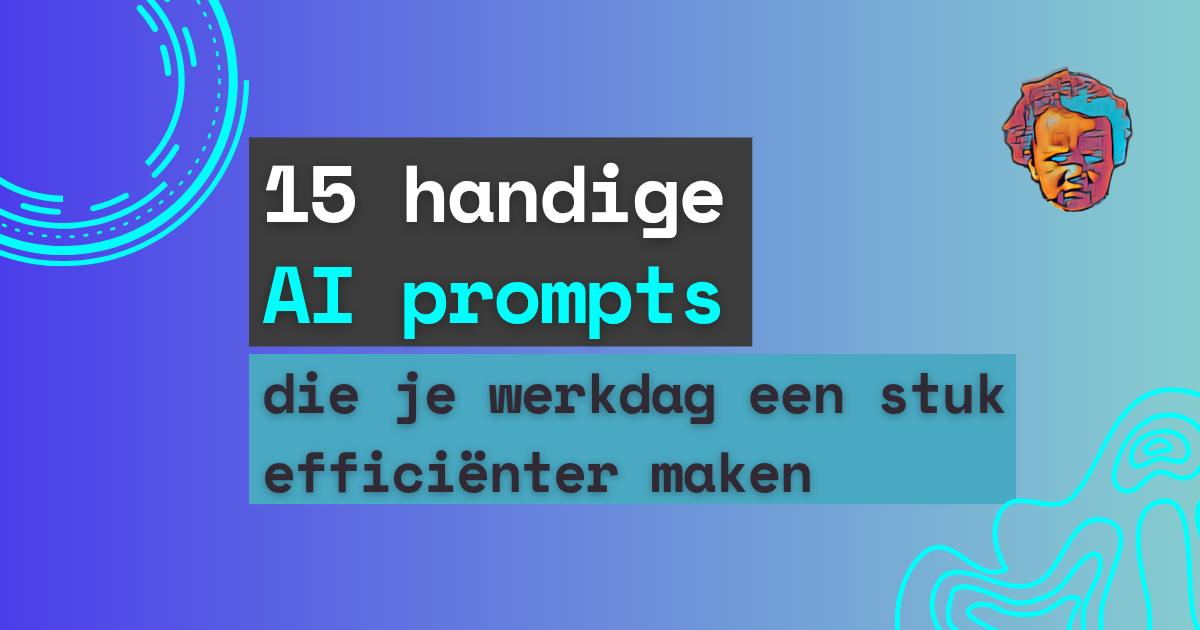 15 AI-prompts voor een soepelere werkdag