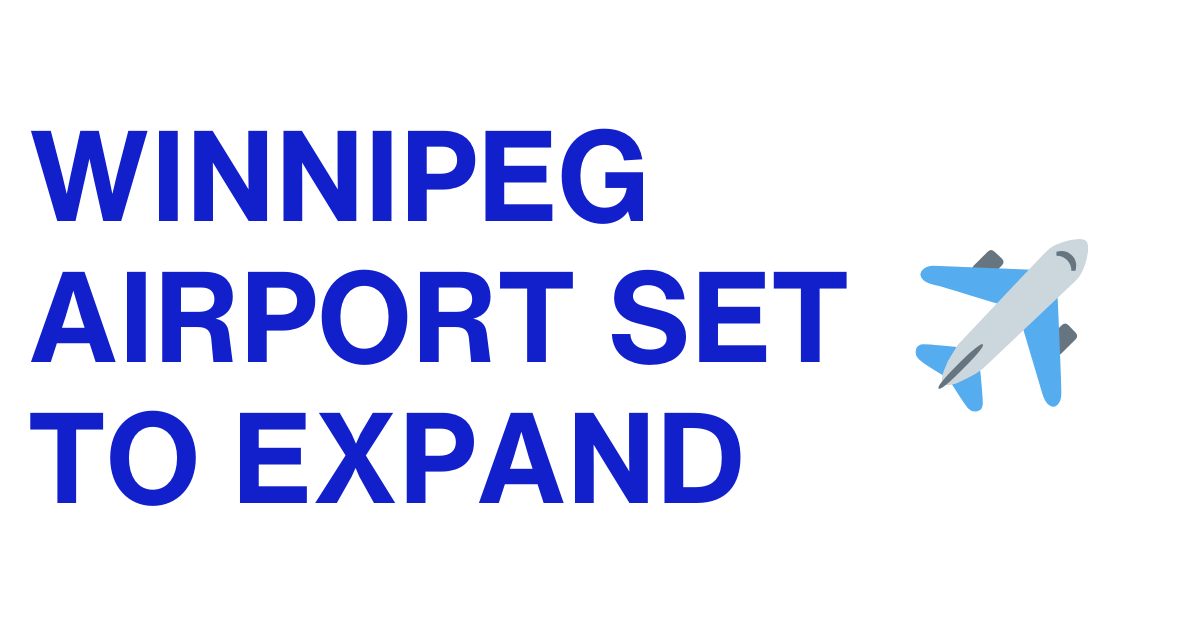 Winnipeg Airport Set to Expand