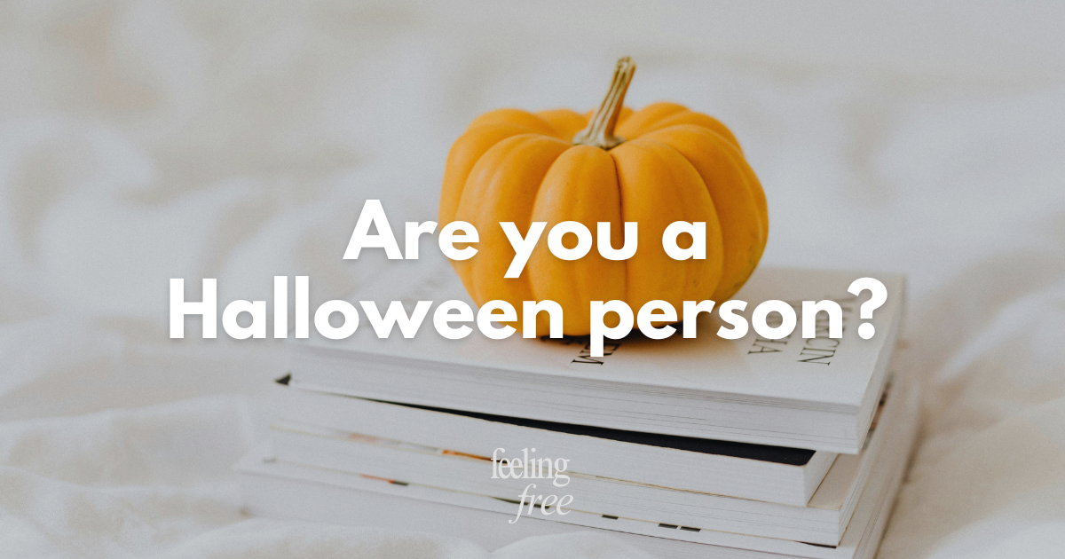 Are you a Halloween person? 