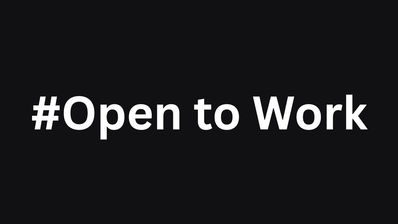 #Open to Work
