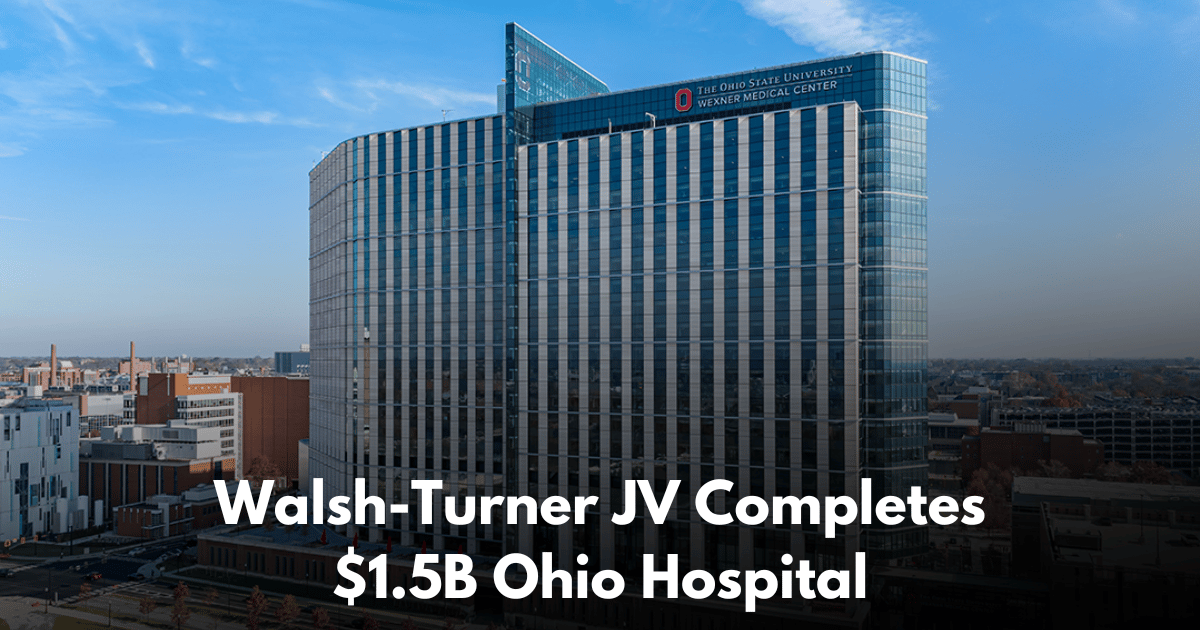 Walsh-Turner Completes $1.5B Ohio State University Hospital