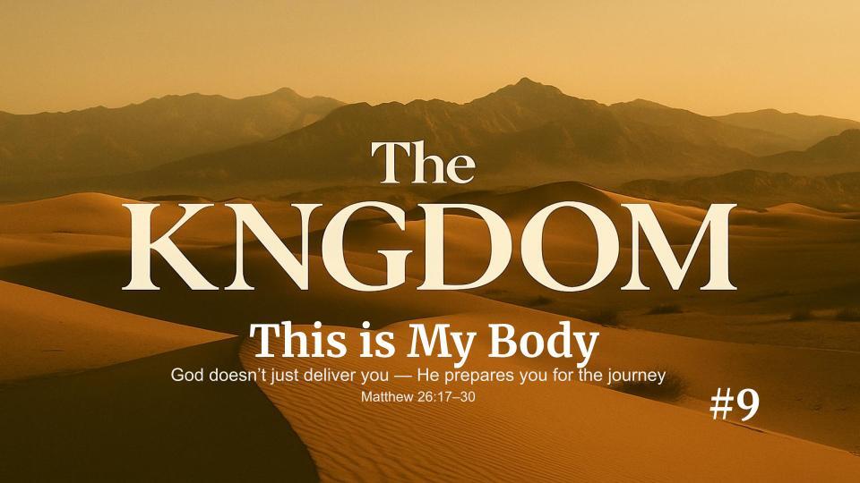 Saturday Lesson | This is My Body | Matthew 26:17–30