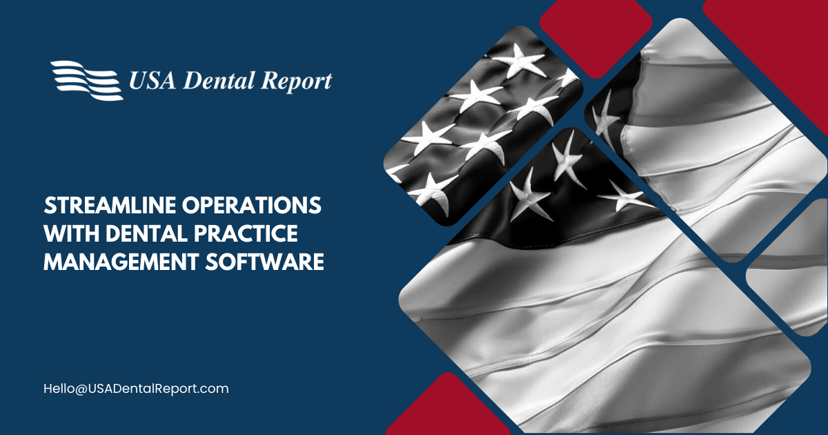 Streamline Operations with Dental Practice Management Software