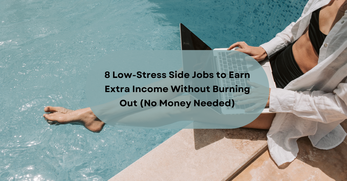 Easy Income Wins: Low-Stress Side Hustles and Proven Ways to Earn More in 2025